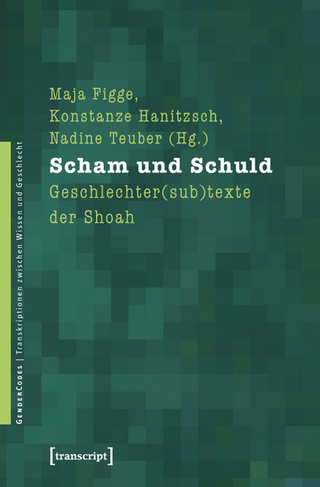 Scham und Schuld - Maja Figge; Konstanze Hanitzsch; Nadine Teuber