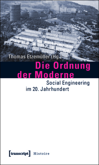 Die Ordnung der Moderne - Thomas Etzemüller