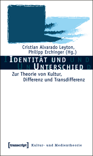 Identität und Unterschied - Cristian Alvarado Leyton; Philipp Erchinger