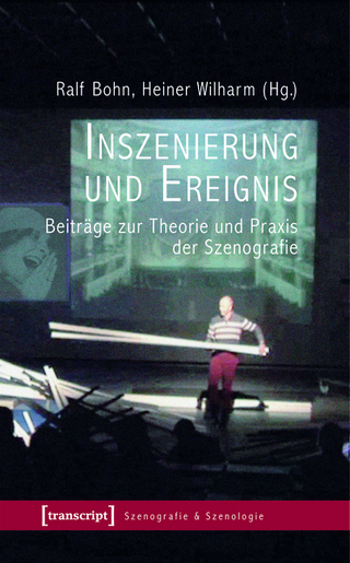 Inszenierung und Ereignis - Ralf Bohn; Heiner Wilharm