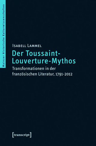 Der Toussaint-Louverture-Mythos - Isabell Lammel