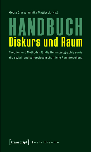 Handbuch Diskurs und Raum - Georg Glasze; Annika Mattissek