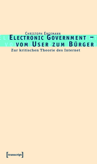 Electronic Government - vom User zum Bürger - Christoph Engemann