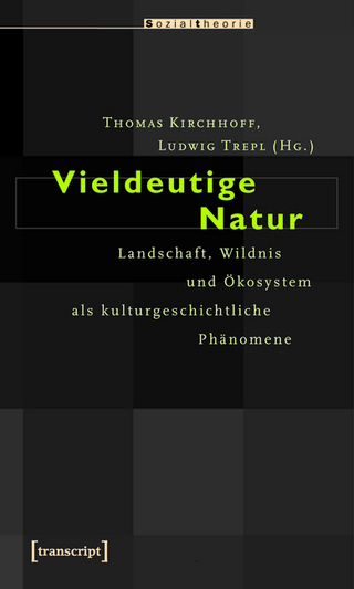 Vieldeutige Natur - Thomas Kirchhoff; Ludwig Trepl (verst.)