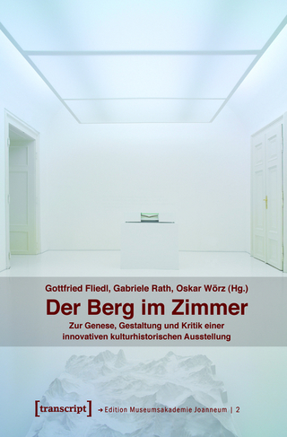 Der Berg im Zimmer - Gottfried Fliedl; Gabriele Rath; Oskar Wörz