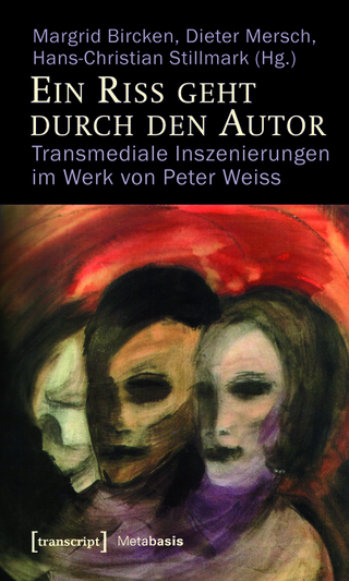Ein Riss geht durch den Autor - Margrid Bircken; Dieter Mersch; Hans-Christian Stillmark
