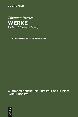 Vermischte Schriften - Johannes Riemer; Helmut Krause