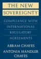 New Sovereignty - Abram Chayes;  Antonia Handler Chayes