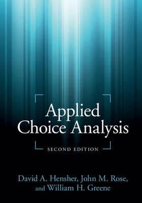 Applied Choice Analysis -  William H. Greene,  David A. Hensher,  John M. Rose