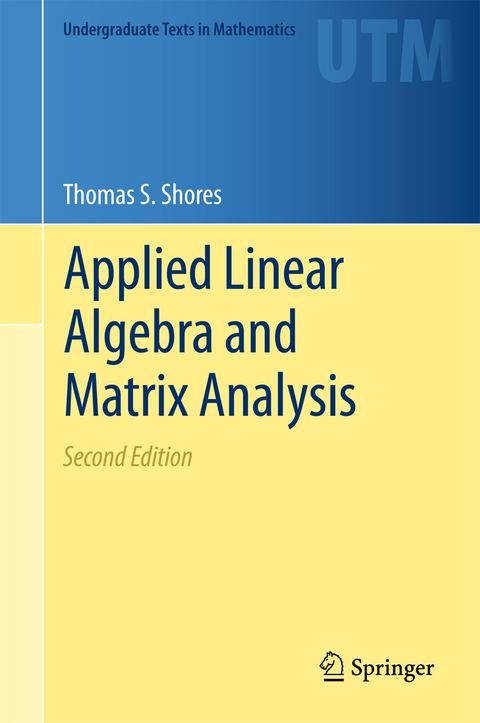 Applied Linear Algebra and Matrix Analysis - Thomas S. Shores