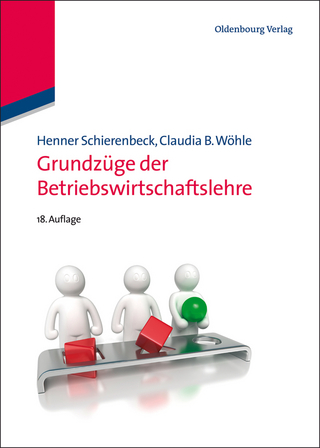Grundzüge der Betriebswirtschaftslehre - Henner Schierenbeck; Claudia B. Wöhle