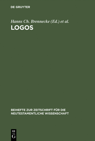 Logos - Hanns Ch. Brennecke; Christoph Markschies; Ernst L. Grasmück