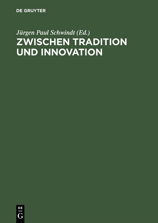 Zwischen Tradition und Innovation - Jürgen Paul Schwindt