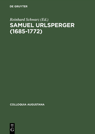 Samuel Urlsperger (1685?1772) - Reinhard Schwarz