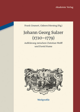 Johann Georg Sulzer (1720-1779) - Frank Grunert; Gideon Stiening