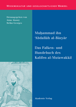 Das Falken- und Hundebuch des Kalifen al-Mutawakkil - Anna Akasoy; Muhammad ibn 'Abdallah al-Bazyar; Stefan Georges