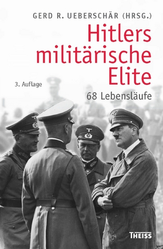 Hitlers militärische Elite - Gerd R. Ueberschär