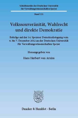 Volkssouveränität, Wahlrecht und direkte Demokratie. - Hans Herbert von Arnim