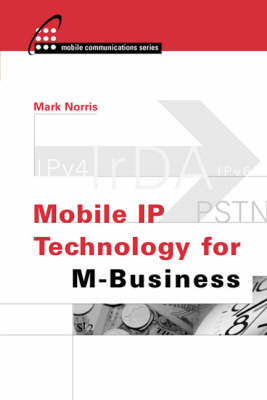 Mobile IP Technology for M-Business -  Mark Norris