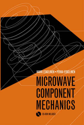 Microwave Component Mechanics -  Harri Eskelinen