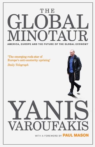 Global Minotaur - Varoufakis Yanis Varoufakis