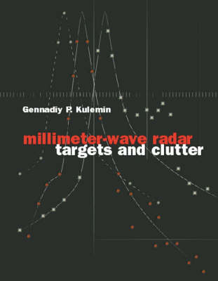 Millimeter-Wave Radar Targets and Clutter -  Gennadiy Kulemin