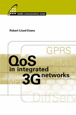 QoS in Integrated 3G Networks - Robert Lloyd-Evans