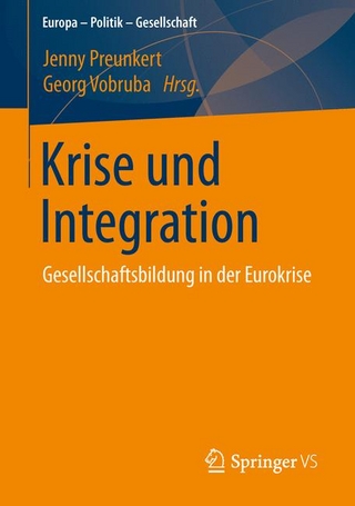 Krise und Integration - Jenny Preunkert; Georg Vobruba