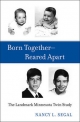 Born Together-Reared Apart - Nancy L. Segal