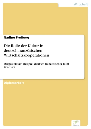 Die Rolle der Kultur in deutsch-französischen Wirtschaftskooperationen - Nadine Freiberg