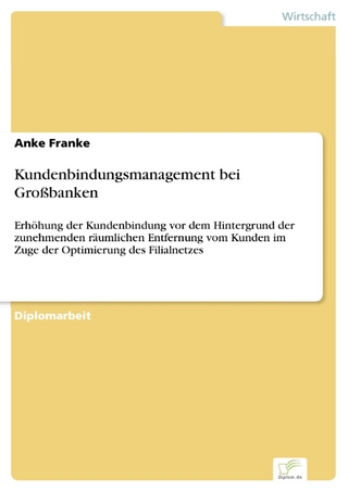 Kundenbindungsmanagement bei Großbanken - Anke Franke
