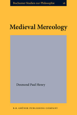 Medieval Mereology - Henry Desmond Paul Henry