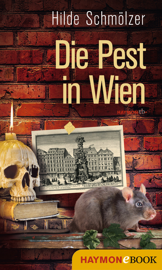 Die Pest in Wien - Hilde Schmölzer