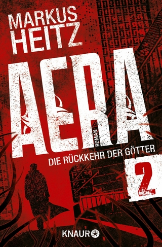 AERA 2 - Die Rückkehr der Götter - Markus Heitz
