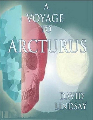 Voyage to Arcturus - David Lindsay