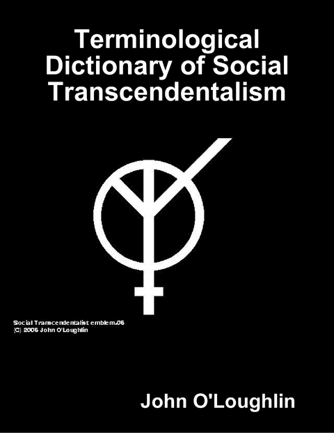 Terminological Dictionary of Social Transcendentalism -  O'Loughlin John O'Loughlin
