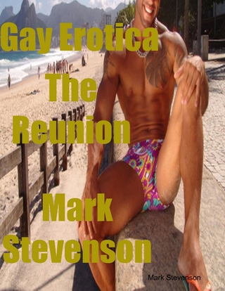 Gay Erotica the Reunion - Stevenson Mark Stevenson