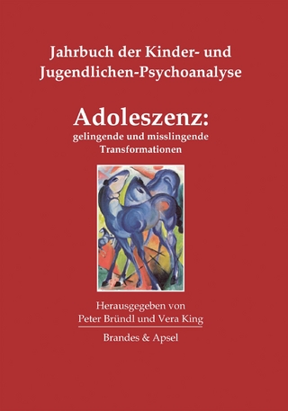 Adoleszenz: gelingende und misslingende Transformationen - Peter Bründl; Vera King