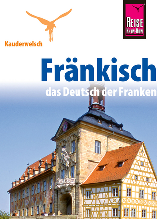 Reise Know-How Kauderwelsch Fränkisch - das Deutsch der Franken: Kauderwelsch-Sprachführer Band 186 - Jens Sobisch