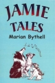 Jamie Tales - Marian Bythell