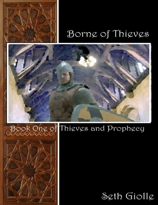 Borne of Thieves - Giolle Seth Giolle