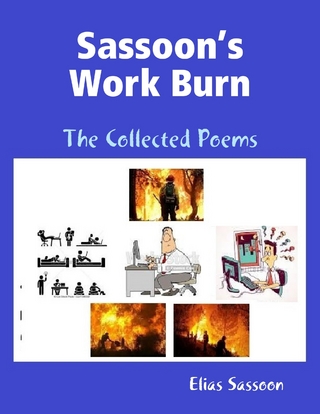 Sassoon's Work Burn: The Collected Poems - Sassoon Elias Sassoon