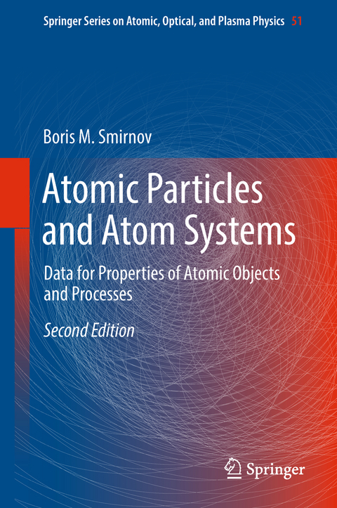 Atomic Particles and Atom Systems - Boris M. Smirnov