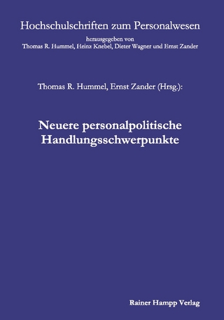 Neuere personalpolitische Handlungsschwerpunkte - Thomas R. Hummel; Ernst Zander