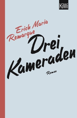 Drei Kameraden - E.M. Remarque; Thomas F. Schneider