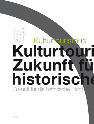 Kulturtourismus - Olaf Fechner; Kirstin Boberg; Rouven Feist