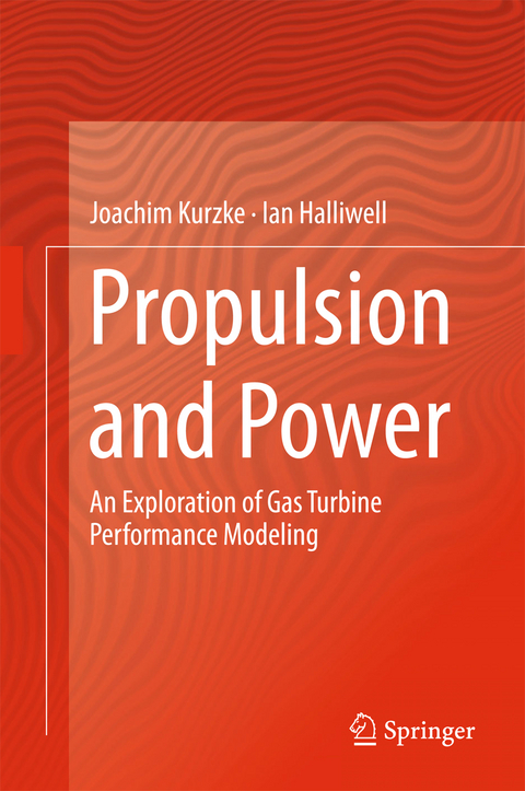 Propulsion and Power - Joachim Kurzke, Ian Halliwell