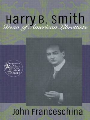 Harry B. Smith - John Franceschina