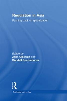 Regulation in Asia - John Gillespie; Randall Peerenboom