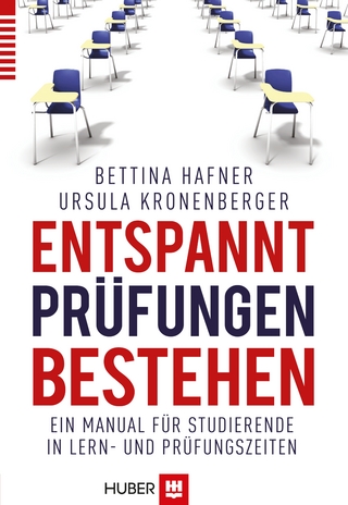 Entspannt Prüfungen bestehen - Bettina Hafner; Ursula Kronenberger